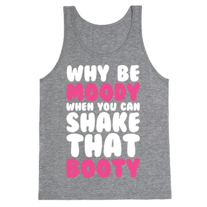 Moody Booty Tank Top