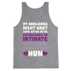 My Anaconda Might Want Some Tank Top