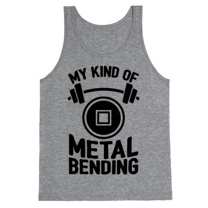 My Kind Of Metalbending Tank Top