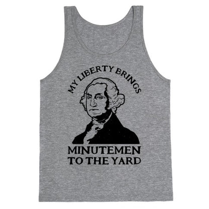 My Liberty Brings Minutemen to the Yard Tank Top