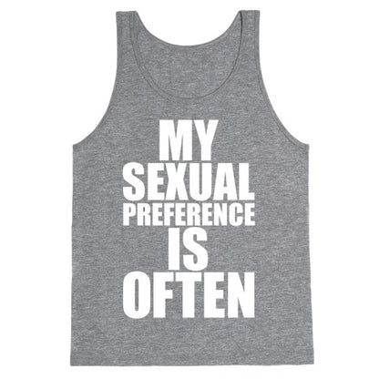 My Sexual Preference Is Often Tank Top
