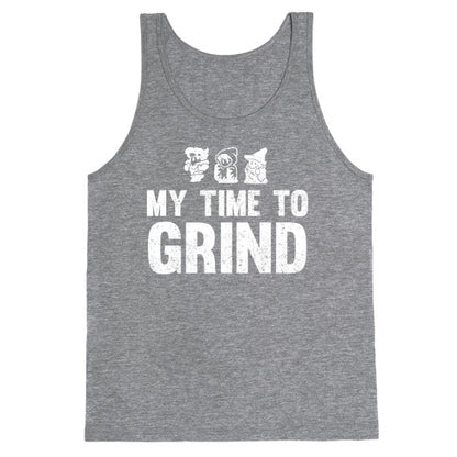My Time To Grind Tank Top