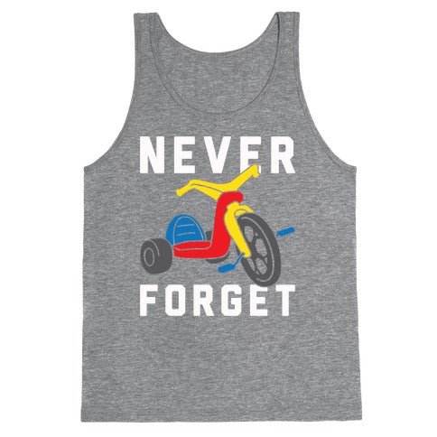 Never Forget Big Wheel Tank Top