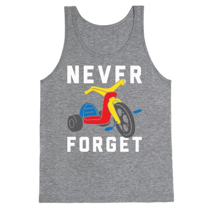 Never Forget Big Wheel Tank Top