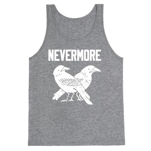 Nevermore With A Picture Of A Raven On A T-shirt Tank Top