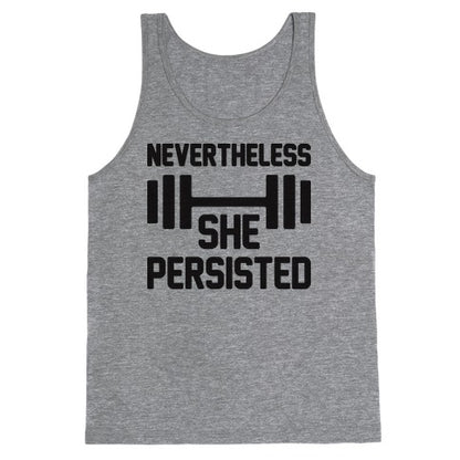 Nevertheless She Persisted (Fitness) Tank Top