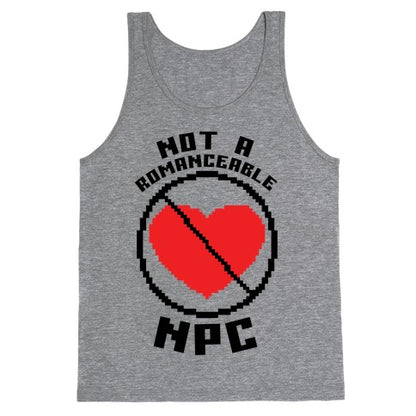 Not A Romanceable NPC Tank Top
