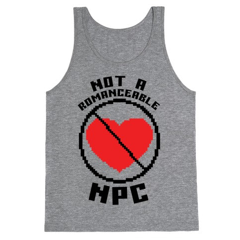 Not A Romanceable NPC Tank Top