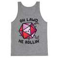 Oh Lawd He Rollin D20 Tank Top