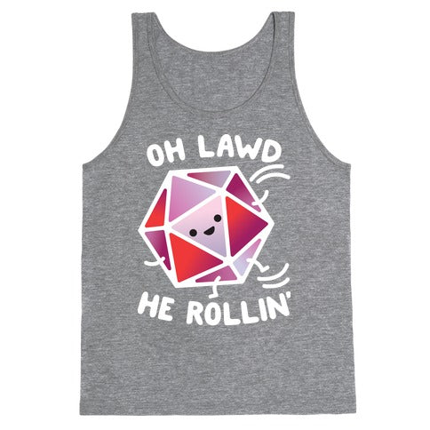 Oh Lawd He Rollin D20 Tank Top