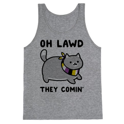 Oh Lawd, They Comin' - Non-Binary Tank Top