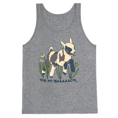 Ow, My Baaaaack Goat Tank Top