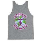 Perkis Power I'm Perkisizing Tank Top