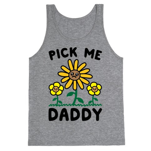 Pick Me Daddy Tank Top