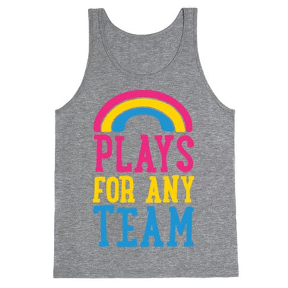 Plays For Any Team Tank Top