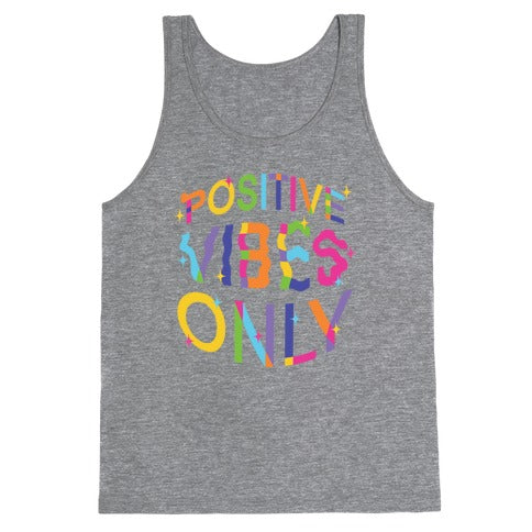 Positive Vibes Only Tank Top