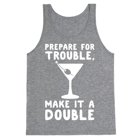 Prepare For Trouble Make It A Double White Print Tank Top
