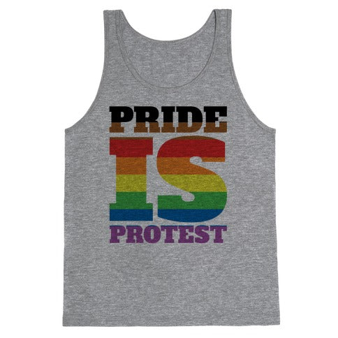 Pride Is Protest Tank Top