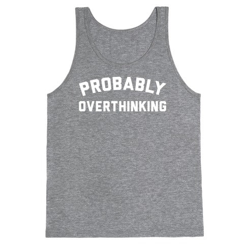 Probably Overthinking White Print Tank Top