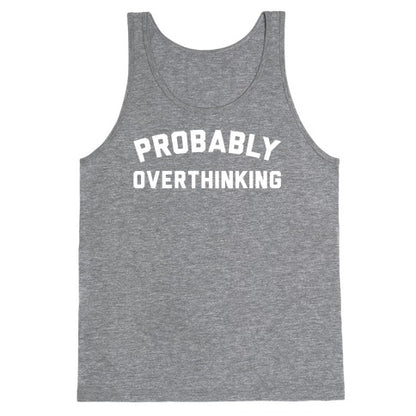 Probably Overthinking White Print Tank Top