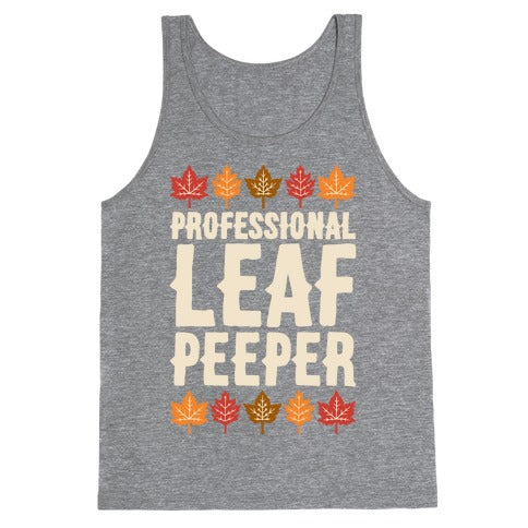 Professional Leaf Peeper Tank Top