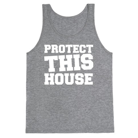 Protect This House Tank Top