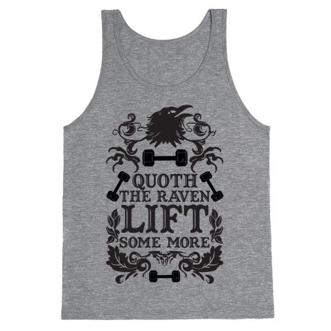 Quoth The Raven Lift Some More Tank Top