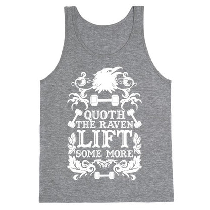 Quoth The Raven Lift Some More Tank Top