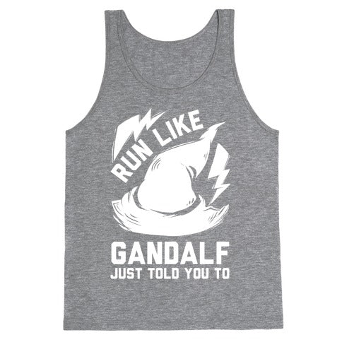 Run Like Gandalf Tank Top