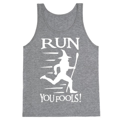 Run Your Fools Tank Top