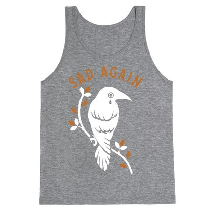 Sad Again Crying Raven Tank Top