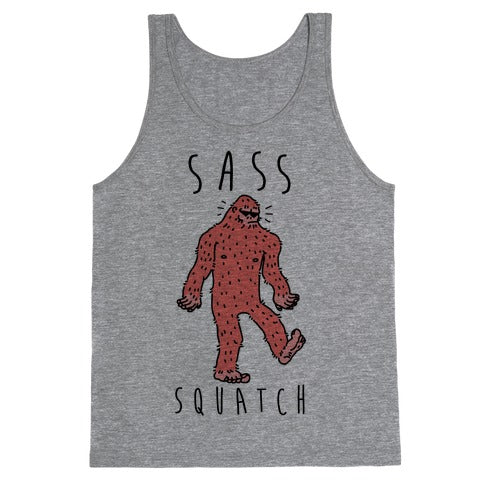 Sass Squatch  Tank Top