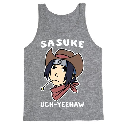 Sasuke Uch-Yeehaw Tank Top