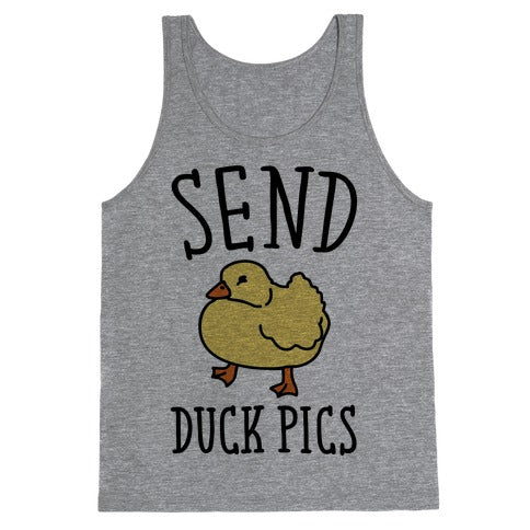 Send Duck Pics Parody Tank Top