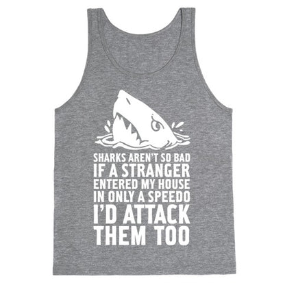 Sharks Aren't So Bad Tank Top