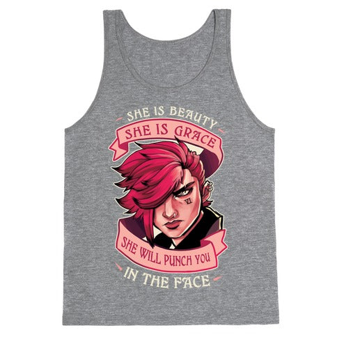 She is Beauty, She Is Grace, She will Punch You In The Face Tank Top