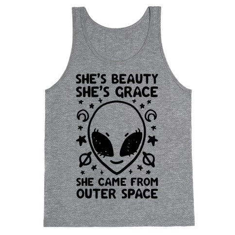 She's Beauty She's Grace She Came From Outer Space Tank Top