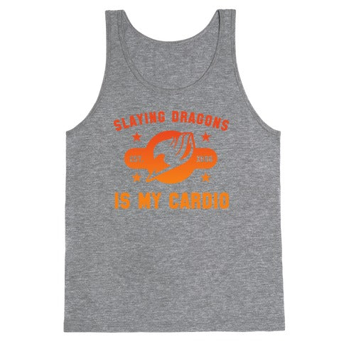 Slaying Dragons Is My Cardio Tank Top