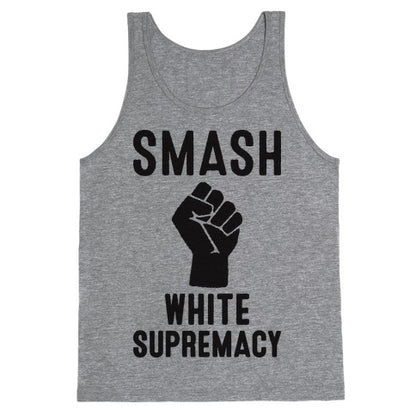 Smash White Supremacy Tank Top