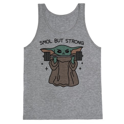 Smol But Strong Baby Yoda Tank Top