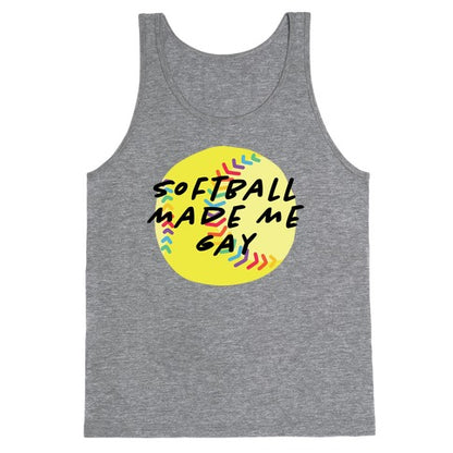 Softball Made Me Gay Tank Top