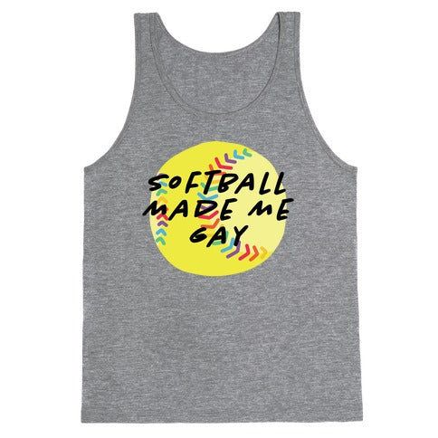 Softball Made Me Gay Tank Top