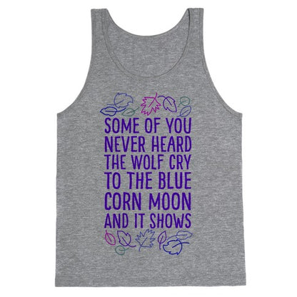 Some of You Never Heard The Wolf Cry Tank Top