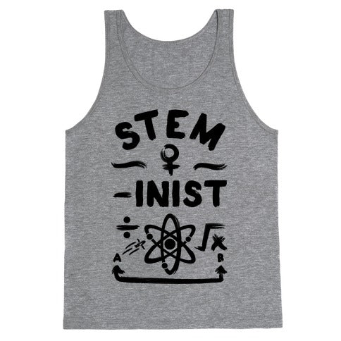 STEM-ininst (STEM Field Feminist) Tank Top