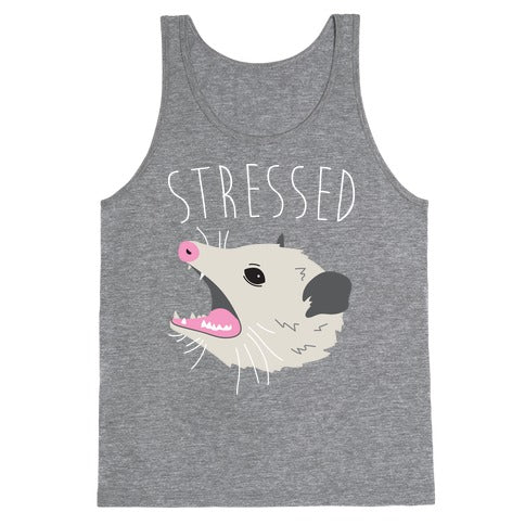 Stressed Opossum Tank Top