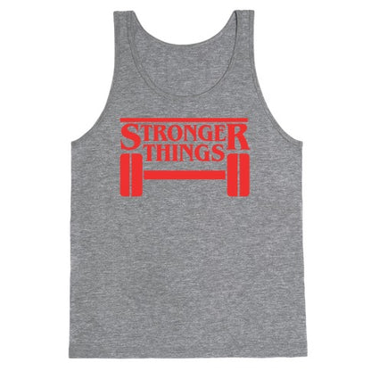 Stronger Things Tank Top