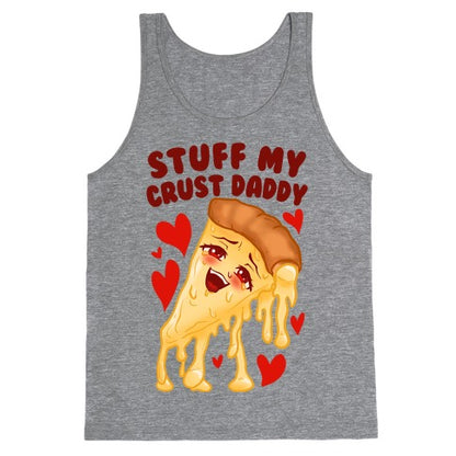 Stuff My Crust Daddy Tank Top