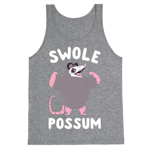Swole Possum Tank Top