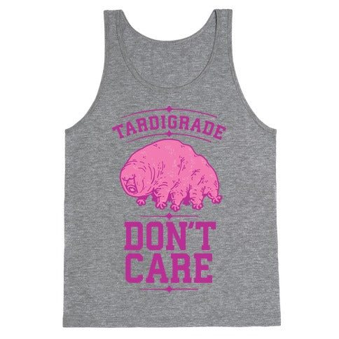 Tardigrade Don't Care Tank Top