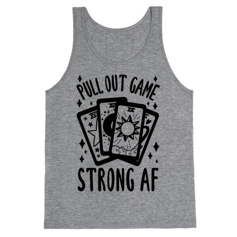 Tarot Pull Out Game Strong AF Tank Top